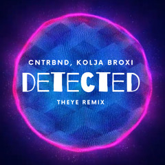 Detected (THEYE Rmx)