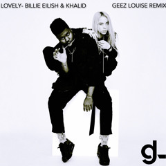 LOVELY BILLIE EILISH & KHALID (geez Louise Remix) (FREE DOWNLOAD)