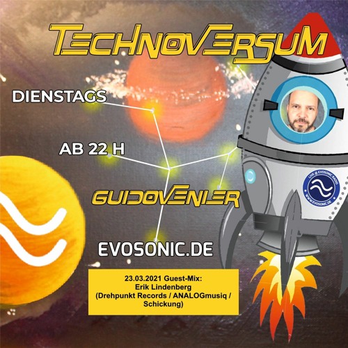 Technoversum presents Erik Lindenberg @ Evosonic Radio, 23.03.2021