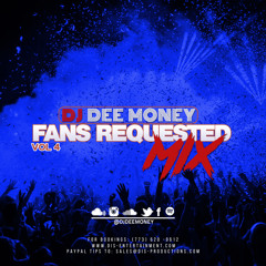 DJ Dee Money Fans Requested Mix Volume 4