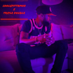 CooL$piTTaMOE x Triple Double