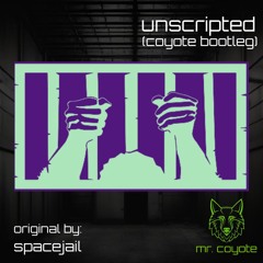 unscripted [coyote bootleg] - (free dl)