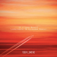 Alesso Vs OneRepublic - If I Lose Myself (Yudai [The Rogueplants] ID Extended Remix)