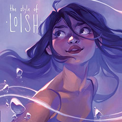 [Free] KINDLE 💜 The Style of Loish: Finding your artistic voice (Art of) by  Lois va