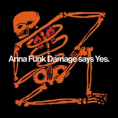 Anna Funk Damage says Yes.