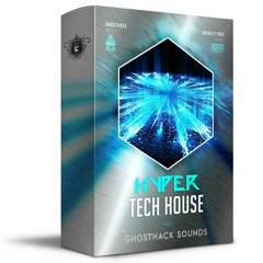Hyper Tech House - FREE Full Sample Pack