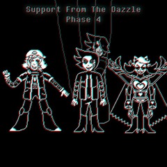 [Support From The Dazzle][Phase 4] The Entertain Always Malfunctions