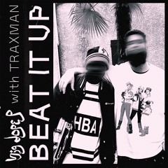 BIG DOPE P & TRAXMAN - Beat It Up