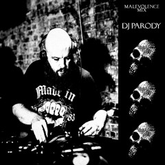 DJ Parody - Malevolence Mix