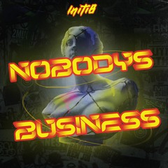 Initi8 - Nobody's Business