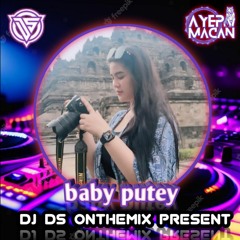 DJ DS Feat AYEP MACAN [ININATORA HARD x CINTA TAK DIHARGAI x NIAT HATI TAK NAK PISAH] BABY PUTEY