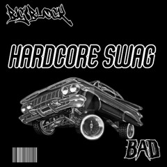 BAD X BIG BLOCK Dubz - HARDCORE SWAG (FREE DL)