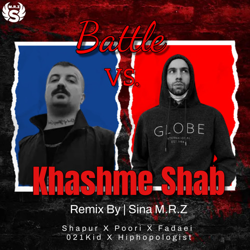 Shapur X Poori X Fadaei X 021Kid X Hiphopologist - Khashme Shab