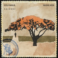 PREMIERE : Ribongia X Kaloune - Mon Kèr