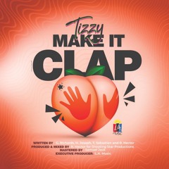 Tizzy - Make it Clap 2024