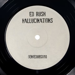 Ed Rush :: Hallucinations (GenieDubs010)(FreeDL)