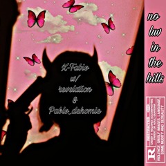 🚫no LUV In The hills W/ Revelation & Pablo de homie  (leak)