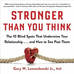 [Get] EPUB KINDLE PDF EBOOK Stronger Than You Think: The 10 Blind Spots That Undermin