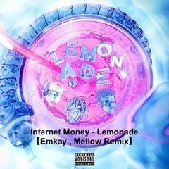 Internet Money - Lemonade (Miki, Mellow Remix) ft. Gunna, Don Toliver & NAV