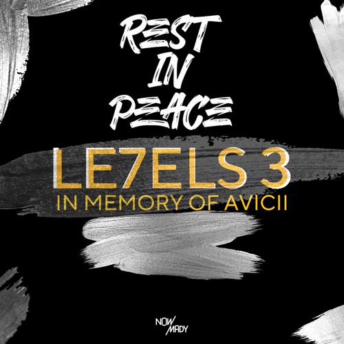 Nowmady Levels 3 (In Memory of Avicii) Spinnin' Records