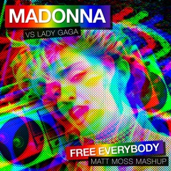 Free Everybody (Matt Moss Mashup)