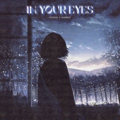 in your eyes w/ baeldorf