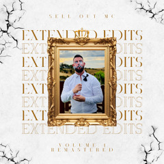 SELL OUT MC PRESENTS: EXTENDED EDIT PACK VOLUME ONE [2025 RE:MASTERED]