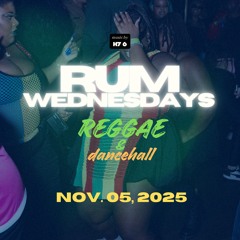 RUM WEDNESDAYS [LIVE AUDIO] — H76, Chippy Don, Joshua Lucas (Nov. 5, 2025)