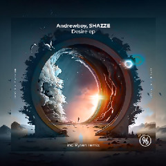 Andrewboy & SHAZZE - Desire (Ryven Remix) [HIGHER STATE]