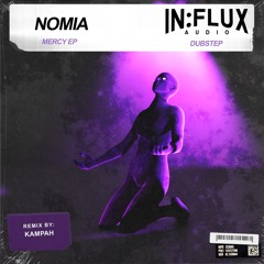Nomia & The Navigator - Mercy (Kampah Remix) (INFLUX092) [INFERNAL SOUNDS PREMIERE]