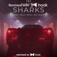 Lil Wayne - Sharks (feat. Jelly Roll, Big Sean) (@adz191 Hook Remix)
