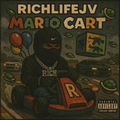 Richlifejv - RichMarioCart! Ft.Lirredd (prod.Mr.279)