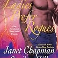 Download now. Ladies Prefer Rogues: Four Novellas of Time-Travel Passion, Berkley Sensation# Ja