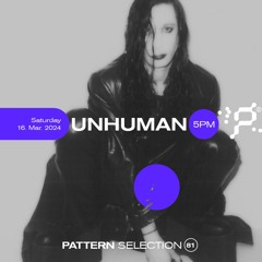 Unhuman - Selection 81 - 5 PM