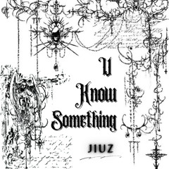 U Known Something (Fantasia Mix)
