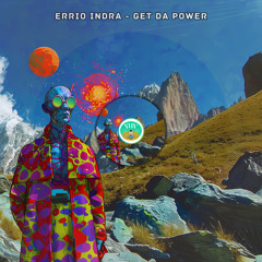 Errio Indra - Get Da Power (Extended Mix) [YHV TECH RECORDS]