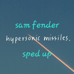 Sam Fender - Hypersonic Missiles sped up