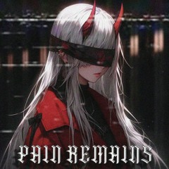 PAIN REMAINS