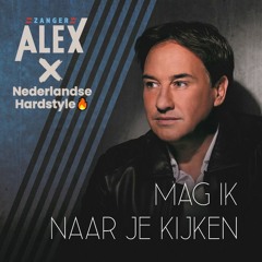 Mag Ik Naar Je Kijken (Nederlandse Hardstyle Remix)