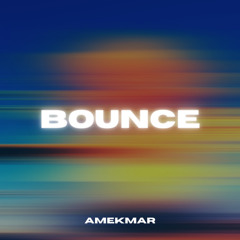 AMEKMAR - Bounce