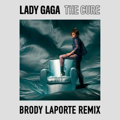 lady gaga - the cure (brody laporte remix)