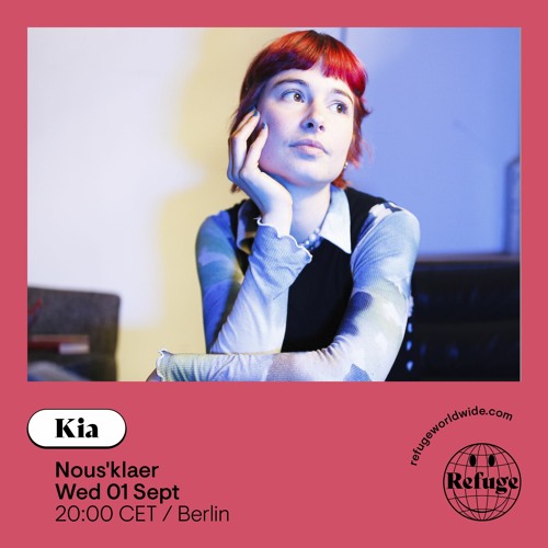Kia for Refuge Radio: Nous'klaer Showcase