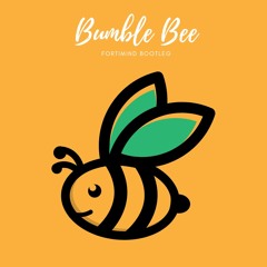 Bambee - Bumble Bee (fortiMiND Extended Bootleg)