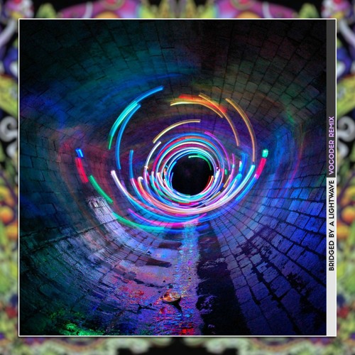 Bridged By A Lightwave - Vocoder Remix