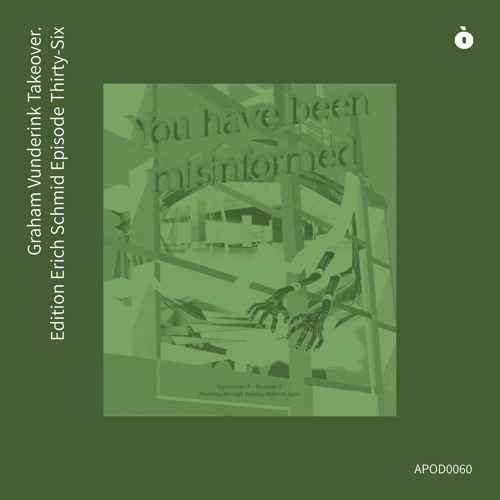 Stream APOD0060 Graham Vunderink Takeover. Edition Erich Schmid Ep. 36