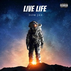 Live Life