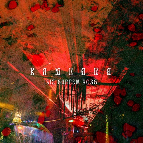 Bām̐dara ↯ (Hybrid set) • Velvet River Stage | Isis Garden festival 2025