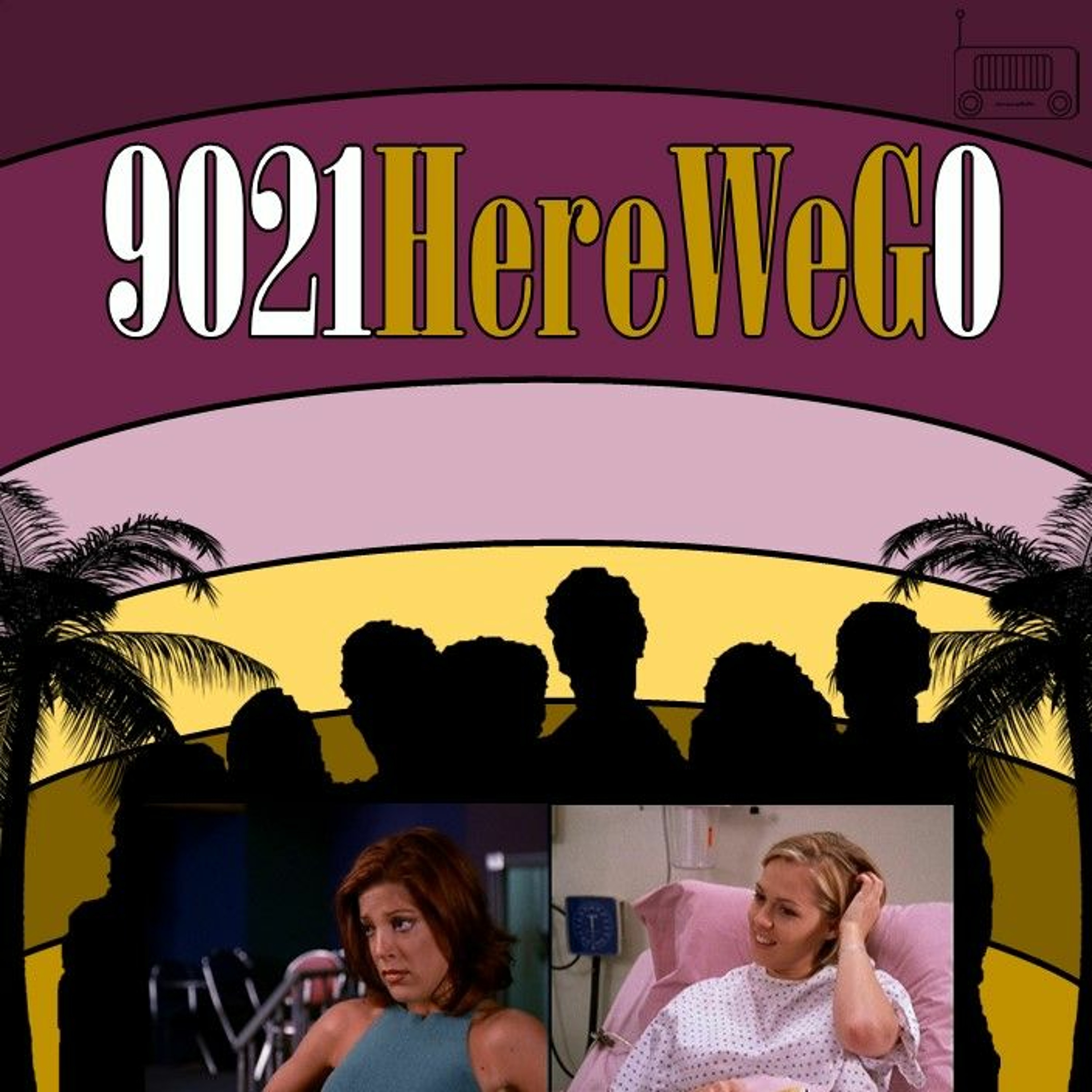 9021 Here We G0! : A Beverly Hills 90210 Podcast