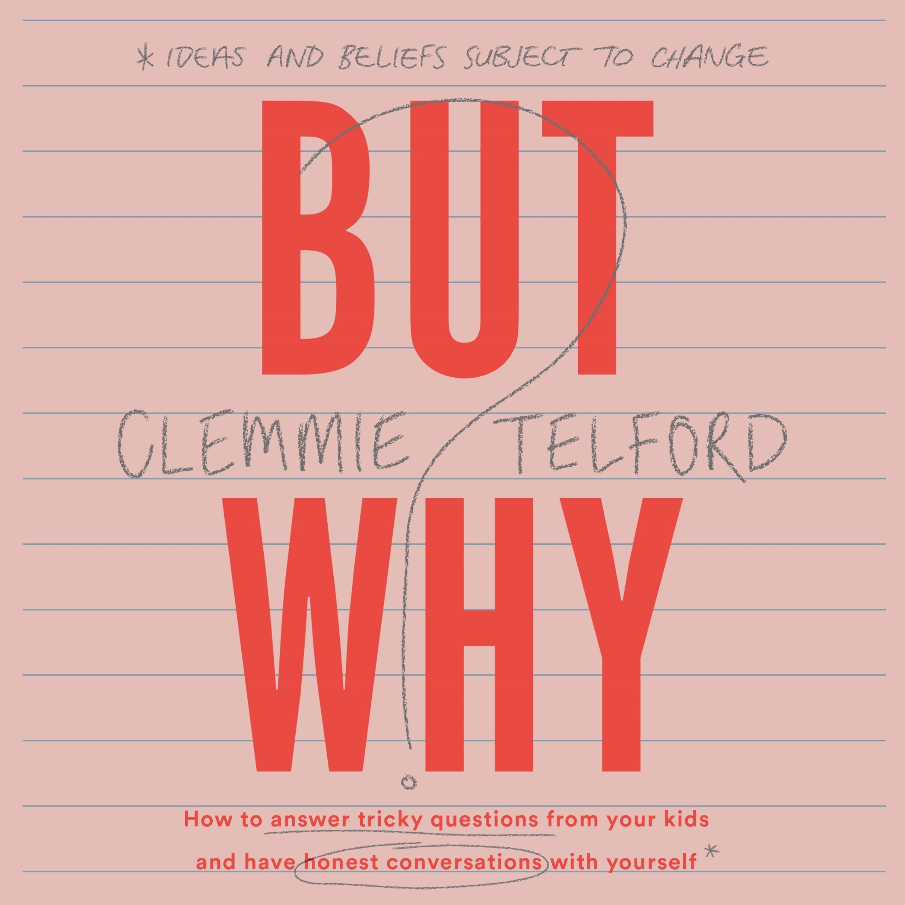 cover of episode BUT WHY? by Clemmie Telford, read by Clemmie Telford - audiobook extract