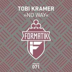 FMKdigi071 - 1 - Tobi Kramer - No Way